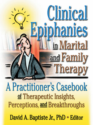 cover image of Clinical Epiphanies in Marital and Family Therapy
